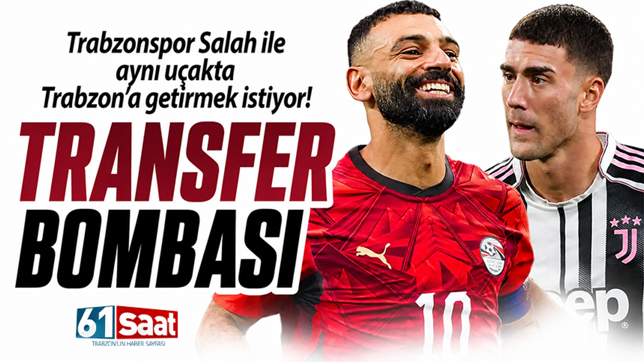 Fırtına'dan Çifte Hamle İddiası: Vlahović ve Salah Aynı Uçakta!