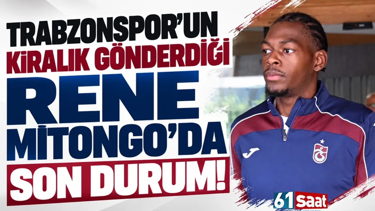 Rene Mitongo'da Son Durum: Trabzonsporlu Genç Oyuncumuz Fırsat Bekliyor