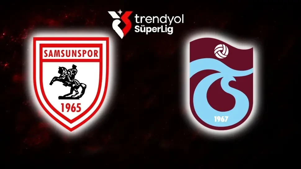 Samsunspor - Trabzonspor Maç Kadrosu ve İlk 11'ler Belli Oldu!