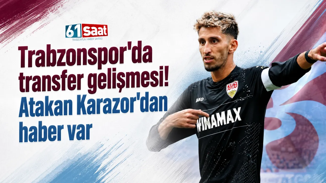 Trabzonspor'da Atakan Karazor Gelişmesi: Orta Sahaya Güçlü Takviye Yolda!