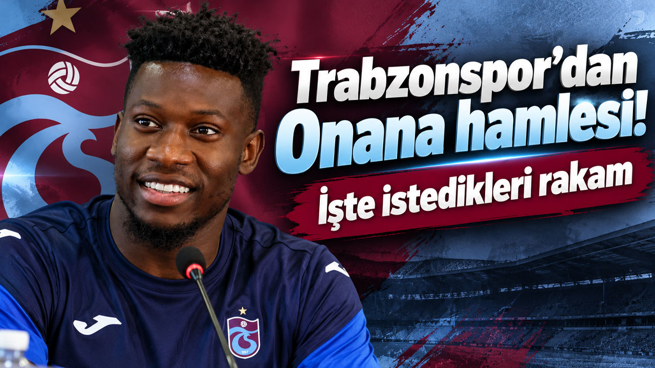 Trabzonspor'dan Andre Onana İçin Kalıcı Transfer Hamlesi!