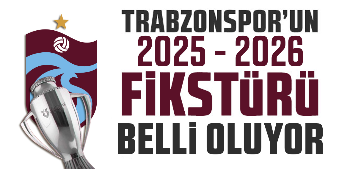 Trabzonspor'umuzun 2026-2027 Fikstürü Heyecanı Başladı!