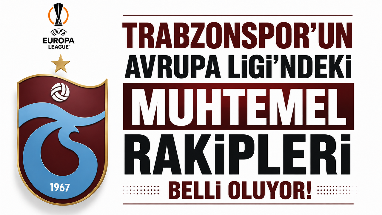 Trabzonspor’umuzun Avrupa Ligi Rakip Adayları Netleşiyor!