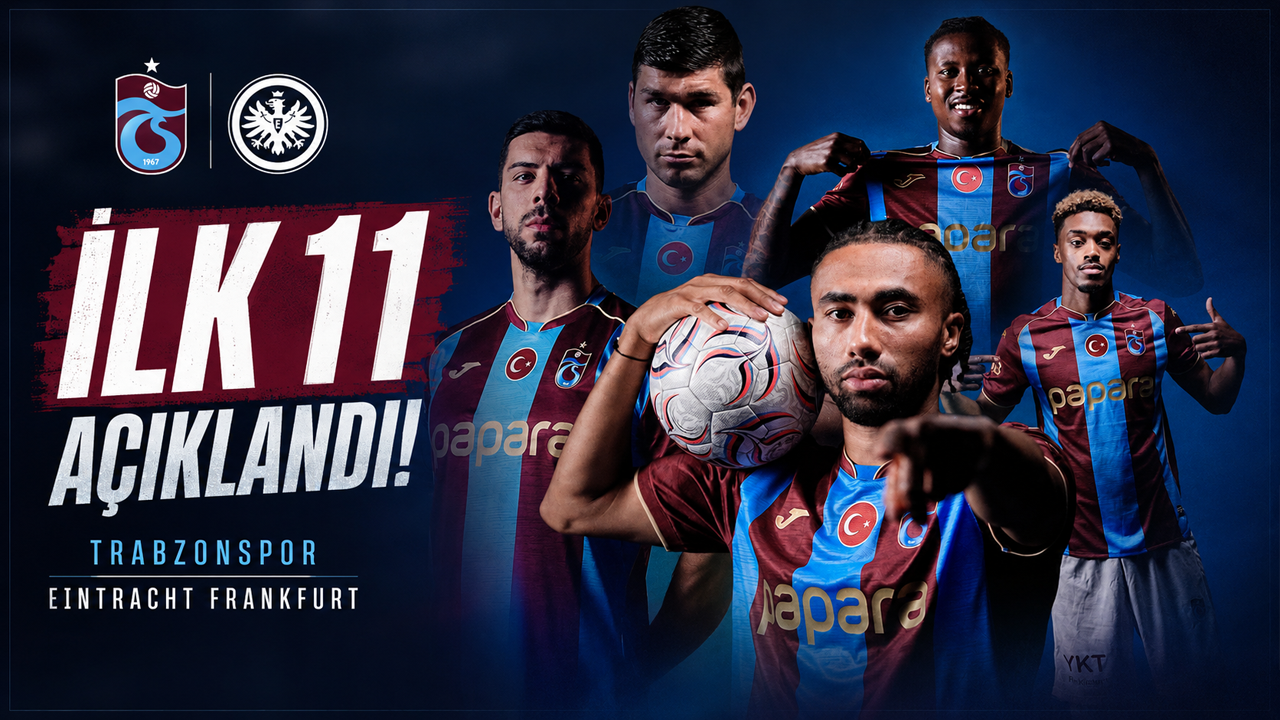 Trabzonspor'umuzun Frankfurt Maçı İlk 11'i Hazır!