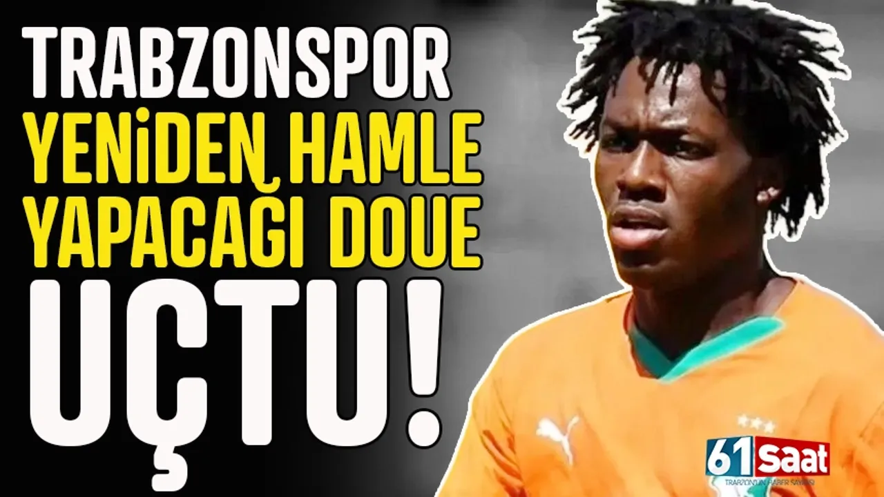 Trabzonspor'un Gözdesi Eddy Doué'nin Değeri Katlandı!