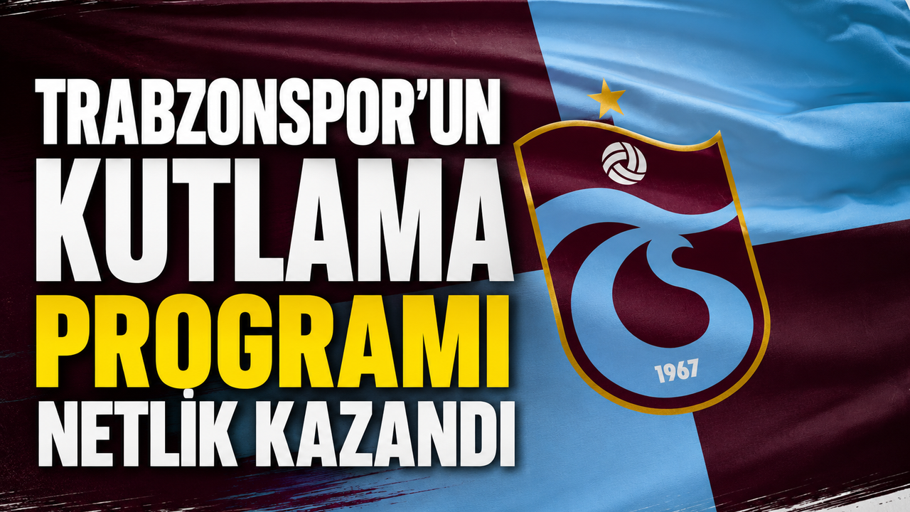 Trabzonspor'un İlk Şampiyonluk Kutlama Programı Belli Oldu