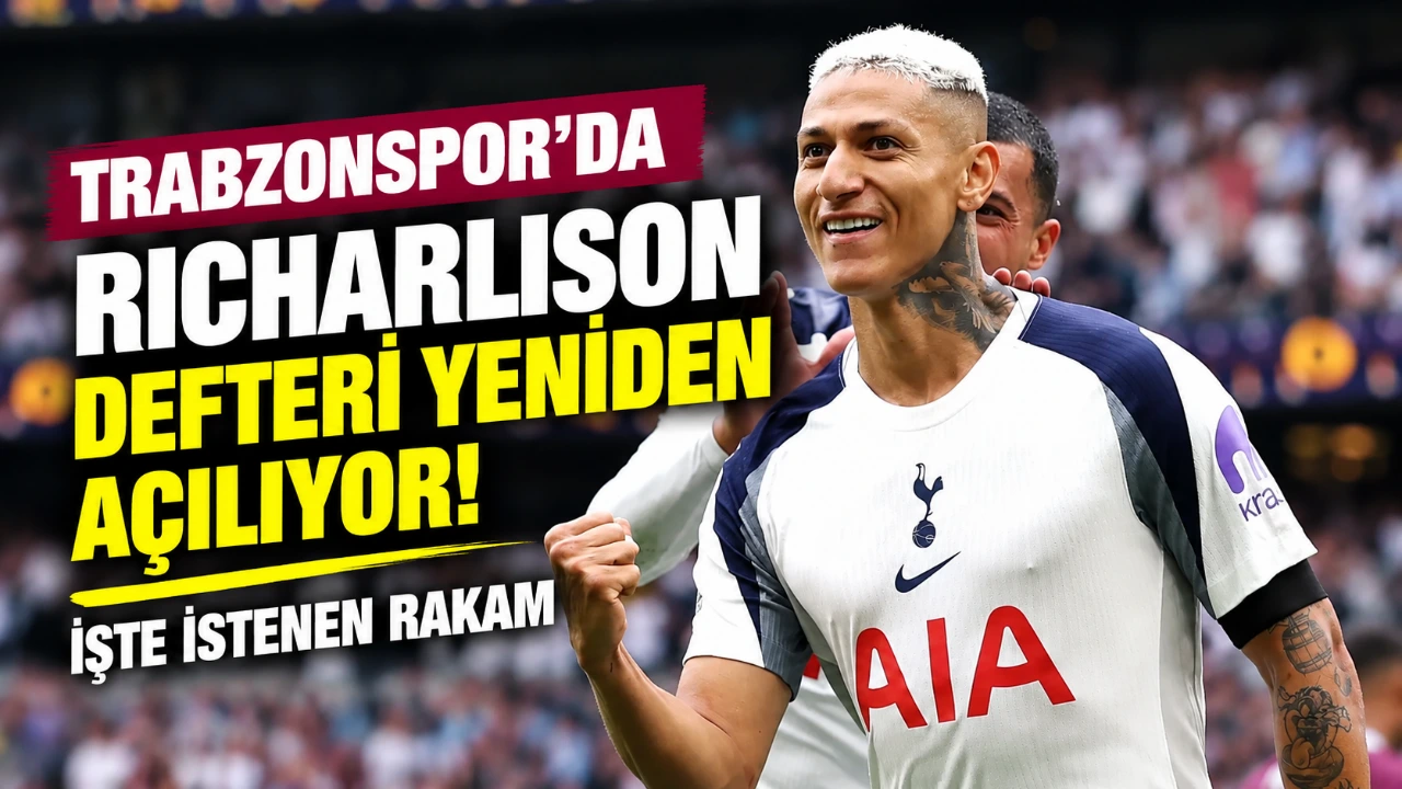 Trabzonsporumuzda Richarlison Rüzgarı Yeniden Esiyor! İşte Fırtınanın Hedefi