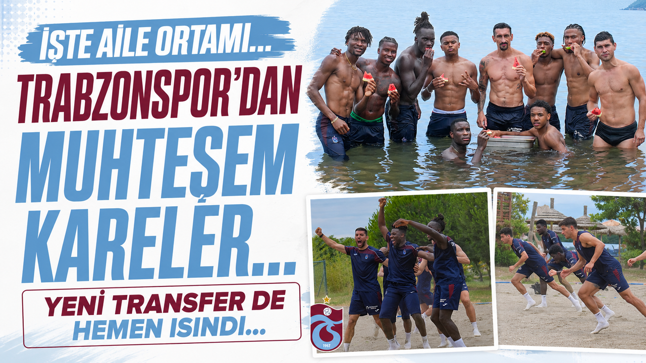 Trabzonsporumuzda Yeni Transferler Aile Ortamına Dahil Oldu: Coşku Dorukta!
