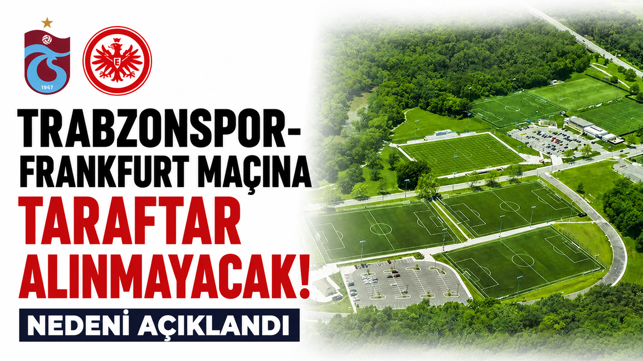 Trabzonsporumuzun Frankfurt Maçına Taraftar Alınmıyor: Gerekçe Açıklandı!